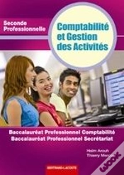 Capa do artigo Comptabilité Et Gestion Des Activités ; Baccalauréat Professionnel Comptabilité, Baccalauréat Professionnel Secrétariat ; 2nde Professionnelle