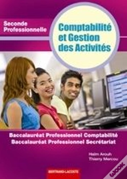 Capa do artigo Comptabilité Et Gestion Des Activités ; Baccalauréat Professionnel Comptabilité, Baccalauréat Professionnel Secrétariat ; 2nde Professionnelle