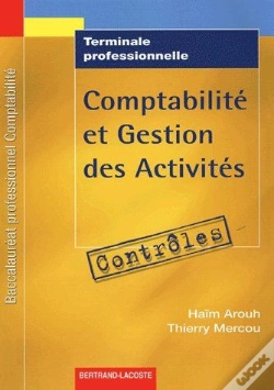 Capa do artigo Comptabilité Et Gestion Des Activités ; Contrôles ; Terminale Professionnelle