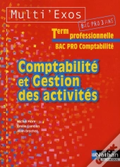 Comptabilite Et Gestion Des Activites Terminale Bac Pro Comptabilite (Multi'Exos) Eleve 2011