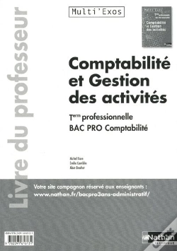 Capa do artigo Comptabilite Et Gestion Des Activites Terminale Bac Pro Comptabilite (Multi'Exos) Professeur 2011