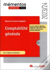 Comptabilite Generale, 23eme Edition - Principes De La Modelisation Comptable - Analyse Comptable De