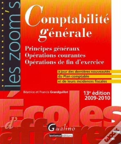 Capa do artigo Comptabilité Générale ; Principes Généraux, Opérations Courantes, Opérations De Fin D'Exercice (13e Édition)