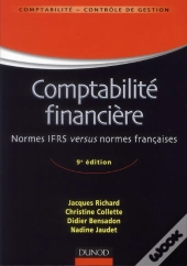Comptabilité Générale ; Système Français Et Normes Ifrs (9e Édition)