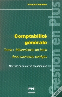 Capa do artigo Comptabilité Générale T.1 ; Mécanismes De Base ; Avec Exercices Corrigés