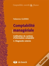 Comptabilite Manageriale T.4 ; Utilisation Du Systeme D'Information Comptable