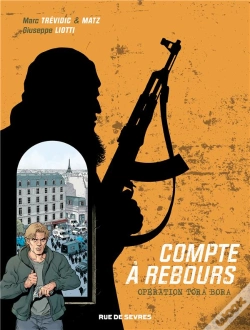 Capa do artigo Compte À Rebours T.3 ; Opération Tora Bora