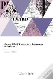 Capa do artigo Compte Définitif Des Recettes Et Des Dépenses De L