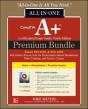 Comptia A+ Certification Premium Bundle: All-In-One Exam Guide, Tenth Edition With Online Access Code For Performance-Based Simulations, Video Training, And Practice Exams (Exams 220-1001 & 220-1002) - Preview