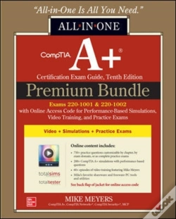 Capa do artigo Comptia A+ Certification Premium Bundle: All-In-One Exam Guide, Tenth Edition With Online Access Code For Performance-Based Simulations, Video Training, And Practice Exams (Exams 220-1001 & 220-1002)