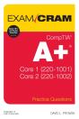 Comptia A+ Practice Questions Exam Cram Core 1 (220-1001) And Core 2 (220-1002) - Preview