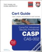 Comptia Advanced Security Practitioner (Casp) Cas-002 Cert Guide