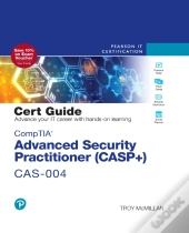 Comptia Advanced Security Practitioner (Casp+) Cas-004 Cert Guide