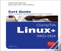Comptia Linux+ Xk0-004 Cert Guide, 1/E