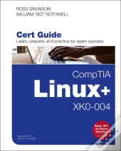 Comptia Linux+ Xk0-004 Cert Guide, 1/E