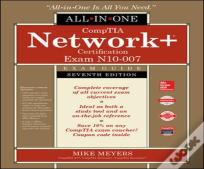 Comptia Network+ Certification All-In-One Exam Guide, Seventh Edition (Exam N10-007)