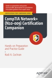 Comptia Network+ (N10-009) Certification Companion