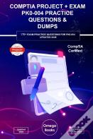 Comptia Project+ Exam Pk0-004 Practice Questions & Dumps