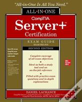 Comptia Server+ Certification All-In-One Exam Guide, Second Edition (Exam Sk0-005)