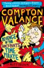 Compton Valance - Revenge Of The Fancy-Pants Time Pirate - Preview