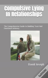 Compulsive Lying In Relationships