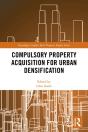 Compulsory Property Acquisition For Urban Densification - Preview