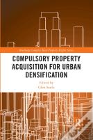 Compulsory Property Acquisition For Urban Densification