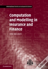 Computation And Modelling In Insurance And Finance