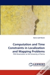 Computation And Time Constraints In Localization And Mapping Problems