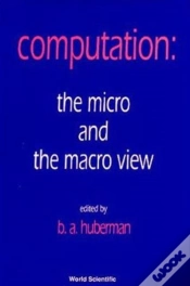 Capa do artigo Computation: The Micro And The Macro View