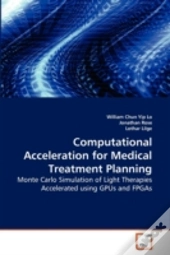 Computational Acceleration For Medical T