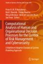Computational Analysis Of Human And Organisational Decision Processes For The Control Of Risk Management And Cybersecurity - Preview