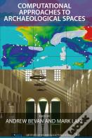 Computational Approaches To Archaeological Spaces