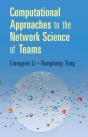 Computational Approaches To The Network Science Of Teams - Preview