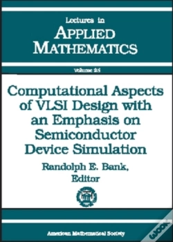 Capa do artigo Computational Aspects Of Vlsi Design With An Emphasis On Semiconductor Device Simulation