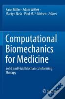Computational Biomechanics For Medicine