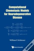 Computational Chemotaxis Models For Neurodegenerative Disease