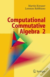 Computational Commutative Algebra 2