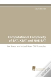 Computational Complexity Of Sat, Xsat And Nae-Sat