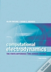 Computational Electrodynamics: The Finite-Difference Time-Domain Method, Third Edition