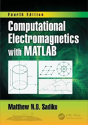 Computational Electromagnetics With Matlab, Fourth Edition - Preview