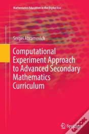 Capa do artigo Computational Experiment Approach To Advanced Secondary Mathematics Curriculum