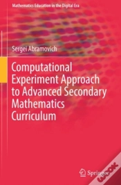 Capa do artigo Computational Experiment Approach To Advanced Secondary Mathematics Curriculum
