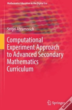 Capa do artigo Computational Experiment Approach To Advanced Secondary Mathematics Curriculum