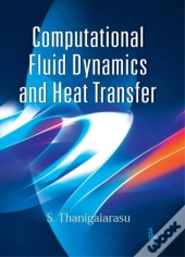 Computational Fluid Dynamics And Heat Transfer