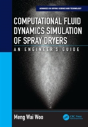 Computational Fluid Dynamics Simulation Of Spray Dryers - Preview