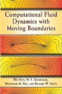 Computational Fluid Dynamics With Moving Boundaries - Preview