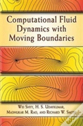 Computational Fluid Dynamics With Moving Boundaries