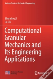 Computational Granular Mechanics And Its Engineering Applications