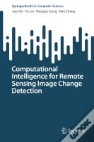 Computational Intelligence For Remote Sensing Image Change Detection